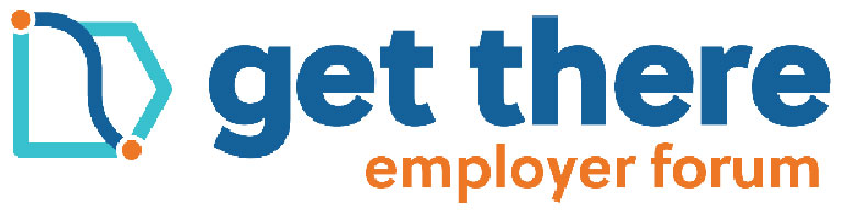 Get There Employer Forum